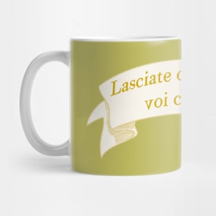 Lasciate ogni speranza voi ch'entrate (Abandon all hope ye who enter here) Mug